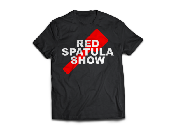 Red Spatula Show Shirt